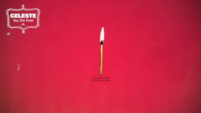 Celeste - Stop this Flame (2020)