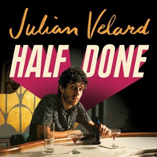 Julian Velard – Half Done (2020)