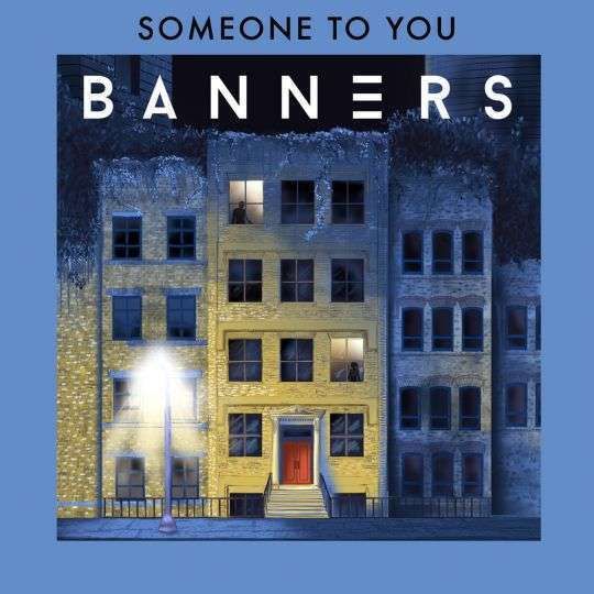Banners – Someone To You (2020)