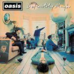 1994 – Oasis – Definitely Maybe