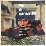 Vandaag in 1966: Boudewijn de Groot brengt ‘Voor de Overlevenden’ uit!